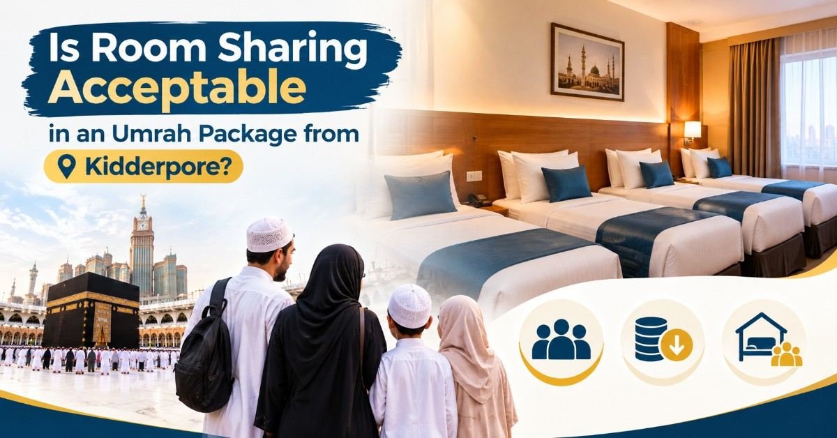 Room Sharing Acceptable in an Umrah Package from Kidderpore