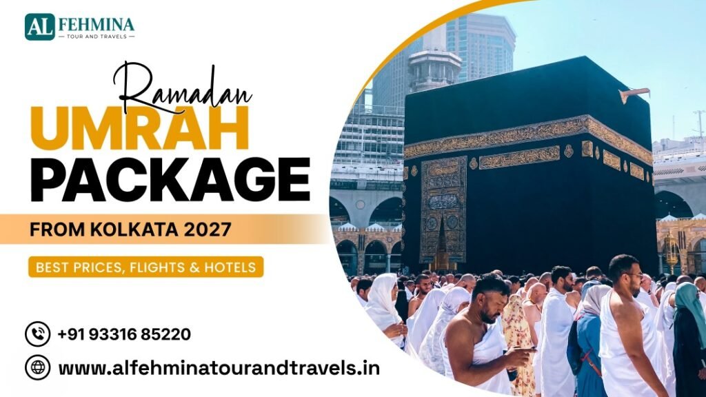 Ramadan Umrah Package from Kolkata