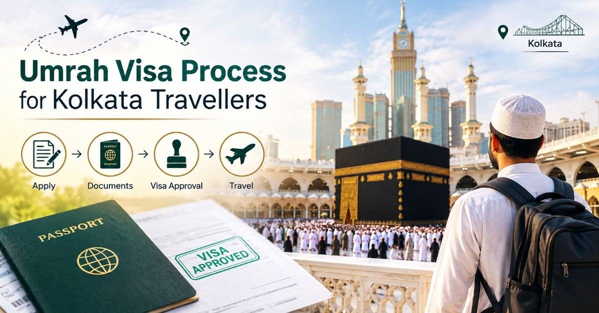 Umrah Visa Process for Kolkata Travellers