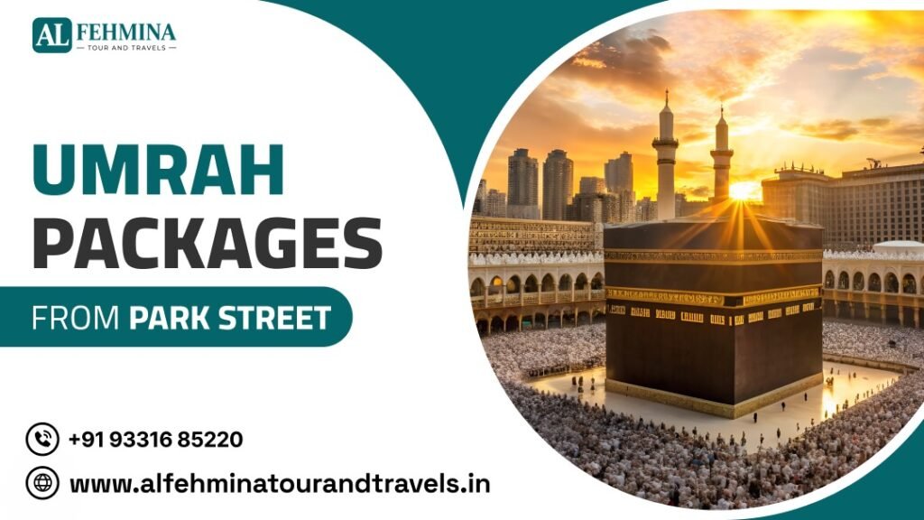 Umrah Package from Park Street Kolkata